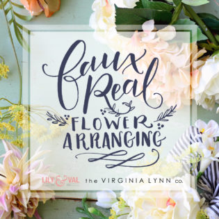 Faux Real Floral Design – Getting Started Faux Real Floral Design – Getting Started