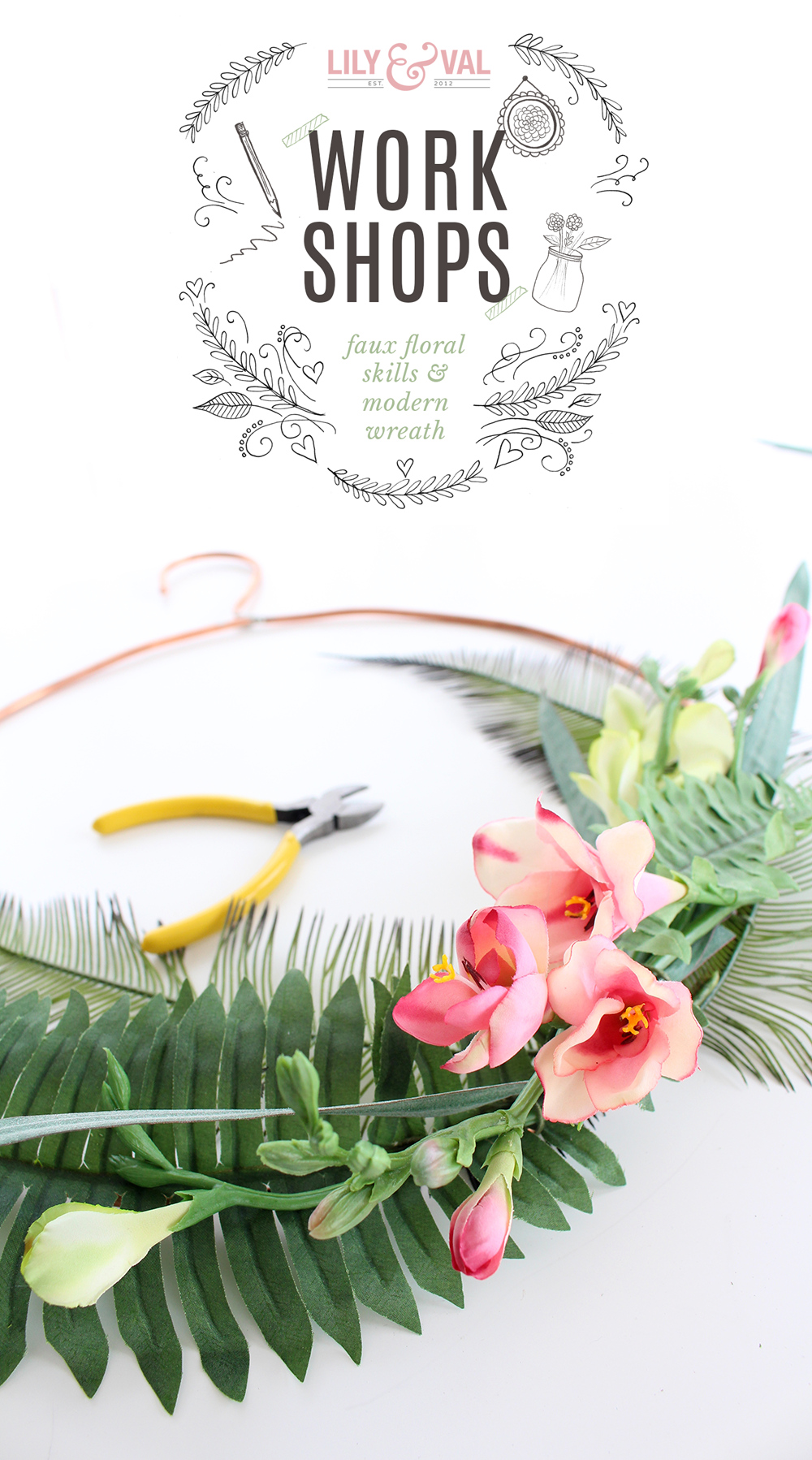 Faux Floral Skills Workshop at the Lily & Val Flagship Store in Pittsburgh. Learn how to make your own modern wreath with a tropical feel