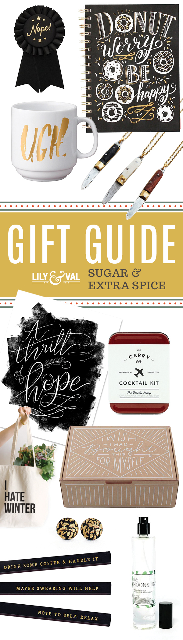 This gift guide is for that special person you know, who has a little sass. When the "girlie" things just doesn't fit the bill this holiday season, try one of these naughty & nice gift ideas.
