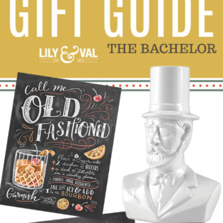 Lily & Val Gift Guide: The Bachelor Lily & Val Gift Guide: The Bachelor