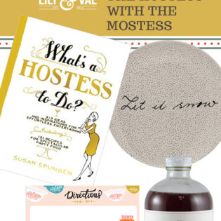 Lily & Val Gift Guide: The Hostess With The Mostess Lily & Val Gift Guide: The Hostess With The Mostess