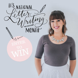 National Letter Writing Month is Here + A Hand Lettering Giveaway National Letter Writing Month is Here + A Hand Lettering Giveaway