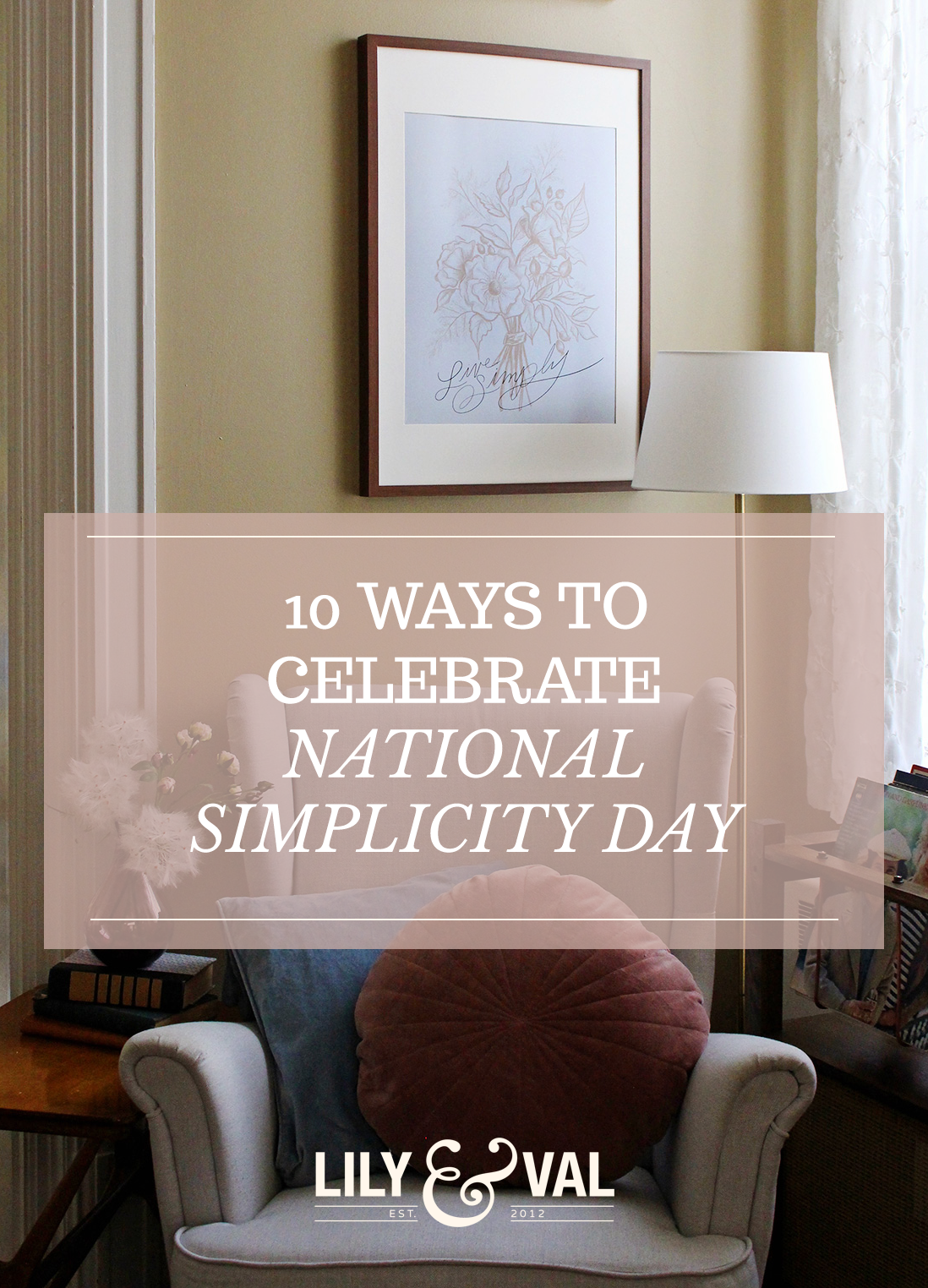 10 Ways To Celebrate National Simplicity Day