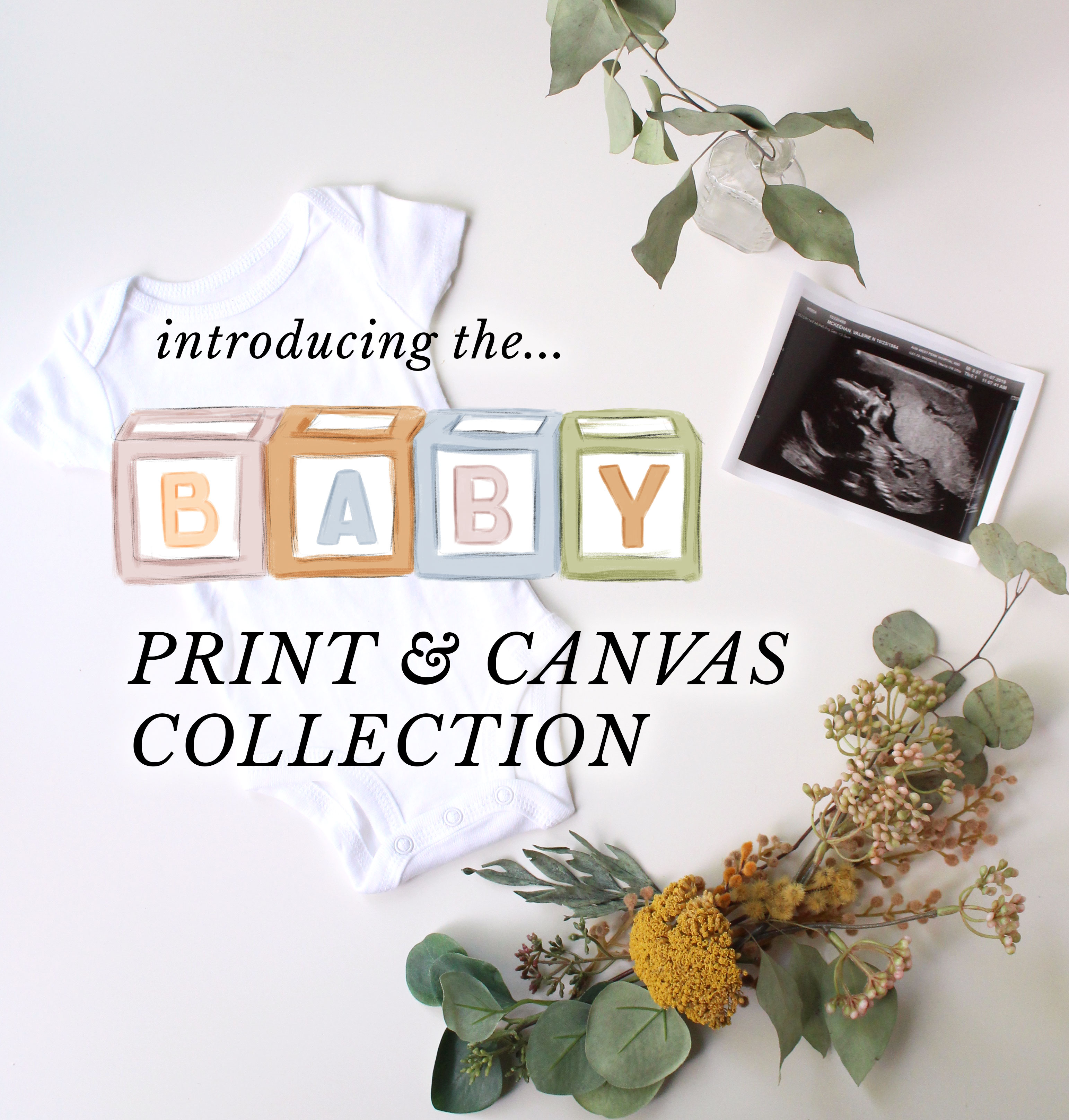 Introducing the Baby Print & Canvas Collection - hand drawn and hand lettered nursery art prints 