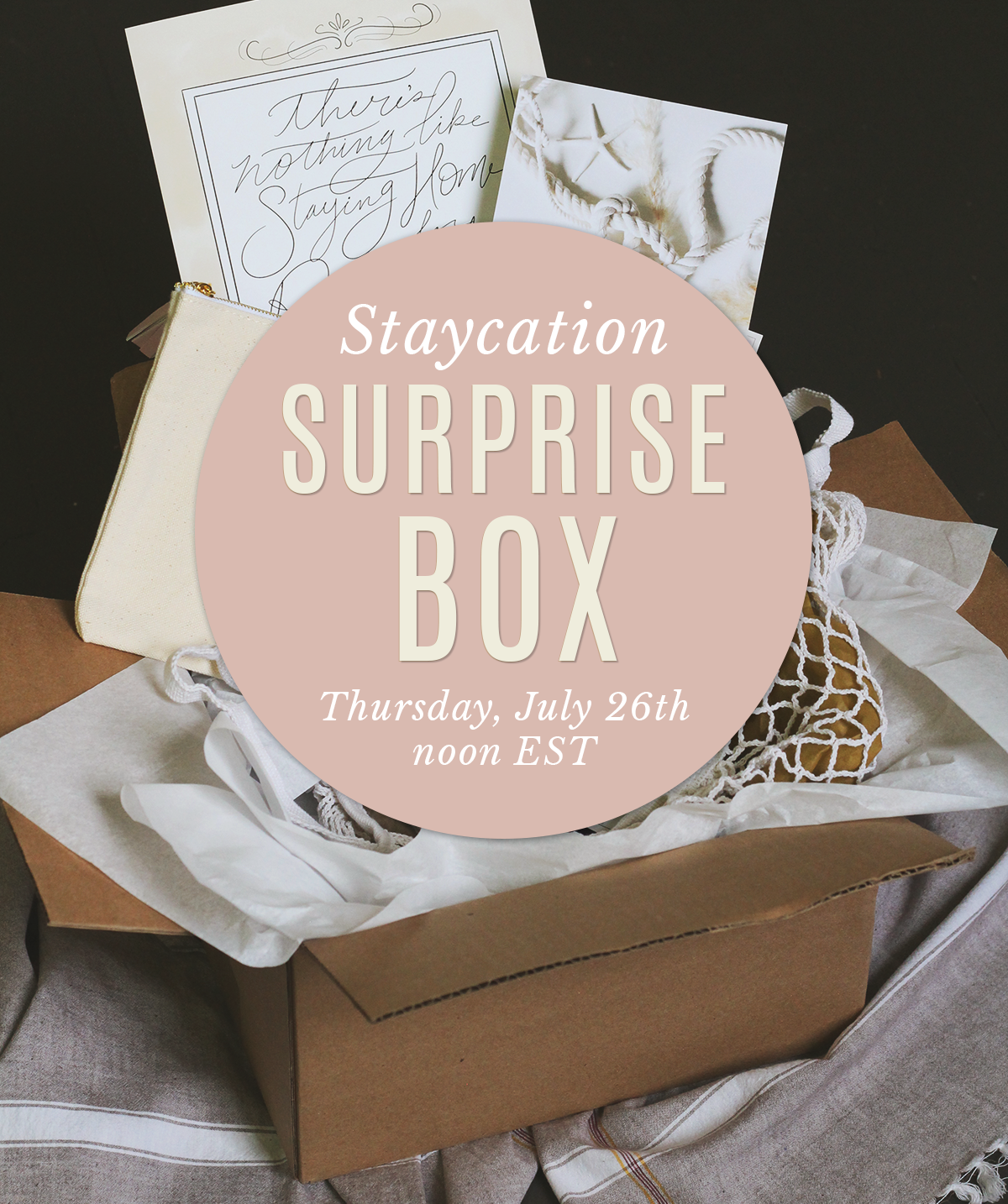 Lily & Val Staycation Surprise Box Launching on Thursday, July 26th
